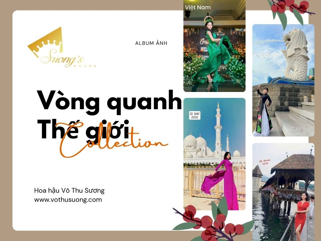 Hoa hậu Võ Thu Sương kiên trì hành trình khám phá 54/204 quốc gia, chia sẻ album ảnh ấn tượng khắp thế giới