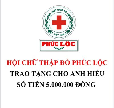 Hội chữ thập đỏ Phúc Lộc Báo cáo Học bổng cho con Chương trình 8 -Trao Tặng Cho Anh Hiếu và các con 