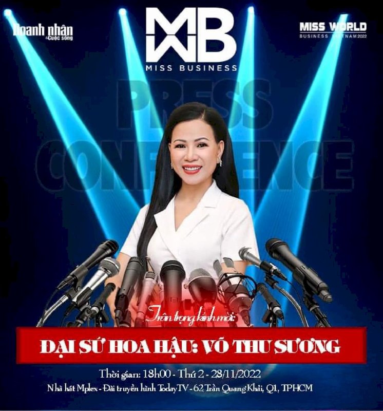 Miss World Business 2022 Tôn vinh nhan sắc tài năng trí tuệ và tình yêu thương họp báo lúc 18h ngày 28/11/2022 